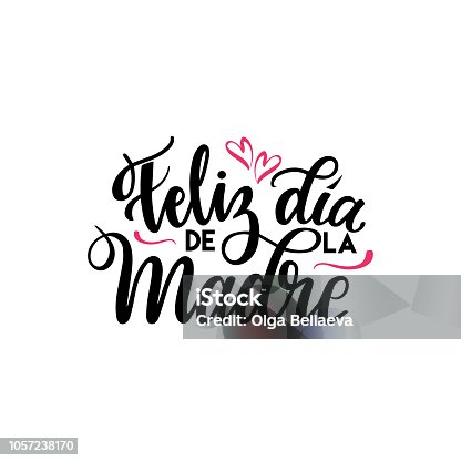 istock Feliz Dia de la Madre (Happy Mother's Day in spanish) festivity text vector illustration. Hand drawn lettering typography poster on white background. Text card invitation, template, tag, icon. 1057238170