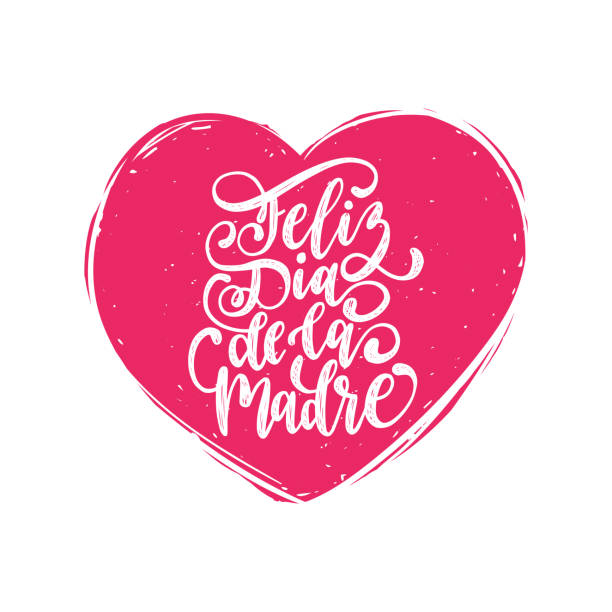 Feliz Dia De La Madre hand lettering. Translation from Spanish Happy Mothers Day. Vector calligraphy on heart shape. Feliz Dia De La Madre hand lettering. Translation from Spanish Happy Mothers Day. Vector calligraphy on heart shape background. Used for greeting card, poster design. quotes about family love stock illustrations