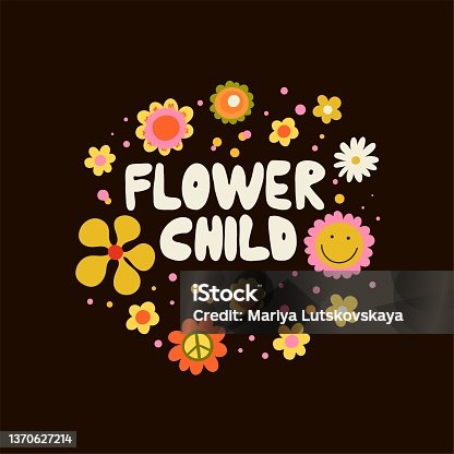 istock Flower child. Hippie phrase, hand drawn hippy text. Motivational and Inspirational quote, vintage lettering, retro 70s 60s nostalgic poster or card, t-shirt print vector illustration 1370627214