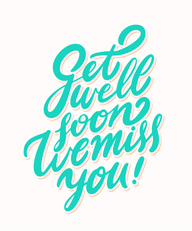 Get well soon, we miss you. Vector lettering card.