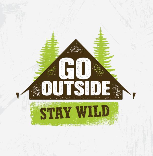 Go Outside. Stay Wild. Outdoor Camping Motivation Design Element Concept. Tent With Pine Trees Rough Illustration Go Outside. Stay Wild. Outdoor Camping Motivation Design Element Concept. Tent With Pine Trees Rough Illustration. mountain borders stock illustrations