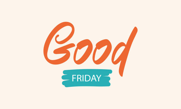 Good Friday handwritten lettering. Christian holiday. Also known as Holy Friday, Great Friday, and Black Friday. Poster, postcard, greeting card, invitation, banner or background. Vector illustration  good friday stock illustrations