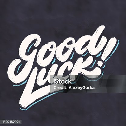 istock Good luck. Vector chalkboard lettering handwritten sign. 1402182024
