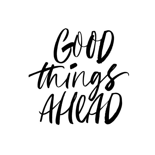 Good things ahead modern vector brush calligraphy. Ink pen Inspiration lettering. Good things ahead modern vector brush calligraphy. Ink pen Inspiration lettering. Motivating slogan handwritten vector calligraphy. Inspirational quote for posters, wall art and social media. Brush typography adventure clipart stock illustrations