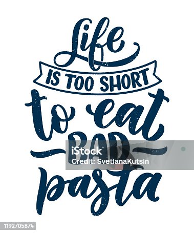 istock Hand drawn ettering quote about pasta. Typographic menu design. Poster for restaurant or print template. Funny concept. Vector 1192705874