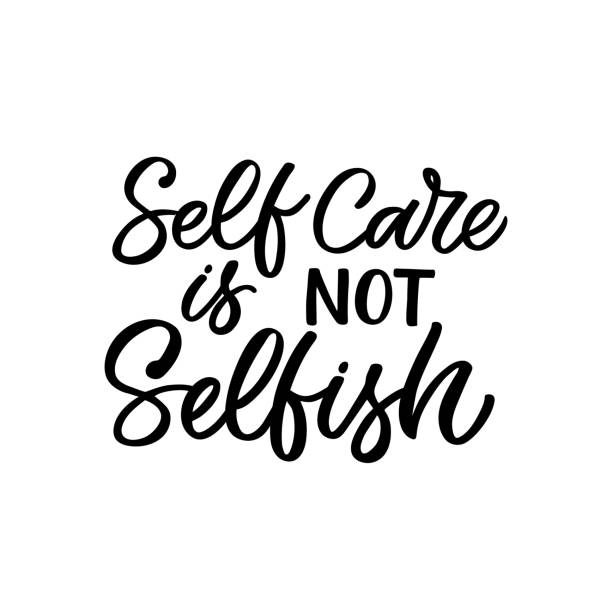 Hand drawn lettering funny quote. The inscription: Self care is not selfish. Perfect design for greeting cards, posters, T-shirts, banners, print invitations. Self care concept. Hand drawn lettering funny quote. The inscription: Self care is not selfish. Perfect design for greeting cards, posters, T-shirts, banners, print invitations. Self care concept. care stock illustrations