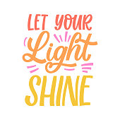 istock Hand drawn lettering quote. The inscription: Let your light shine. Perfect design for greeting cards, posters, T-shirts, banners, print invitations. 1410425107