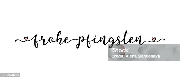 istock Hand sketched FROHE PFINGSTEN quote in German as banner. Translated Happy Pentecost. Lettering for poster, label, sticker, flyer, header 1319060799