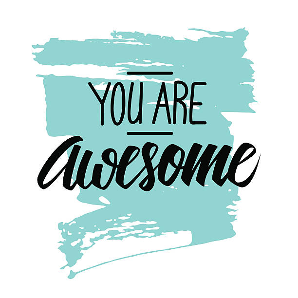 Handwritten phrase You are Awesome with brush stroke background. Handwritten phrase You are Awesome with brush stroke background. Hand drawn elements for your design. Vector illustration. awe stock illustrations