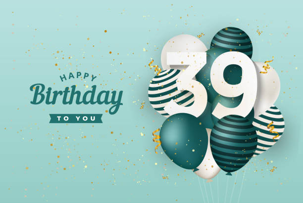 116 39th Birthday Stock Photos, Pictures & Royalty-Free Images - iStock