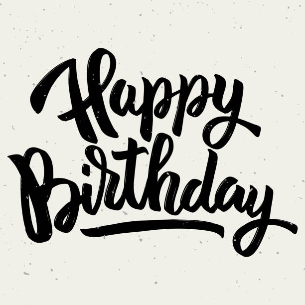 Happy birthday. Hand drawn lettering phrase isolated on white background. Happy birthday. Hand drawn lettering phrase isolated on white background. Design element for poster, greeting card. Vector illustration happy birthday words stock illustrations