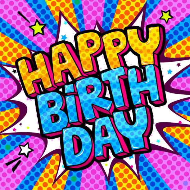 Happy Birthday word bubble. Message in pop art comic style Happy Birthday word bubble. Message in pop art comic style on colored background. humorous happy birthday images stock illustrations