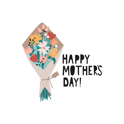 Happy Mother's day greeting card with flowers. Trendy flat style bouquet with lettering isolated on white background for cards, invitations, prints or posters. Vector illustration for the holiday