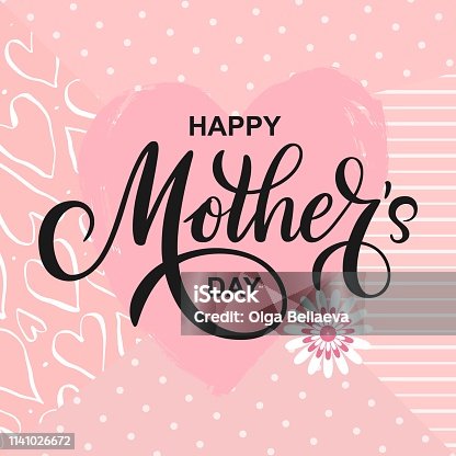 istock Happy Motherâs day vector greeting card on heart and pink cute background. Hand drawn lettering as celebration badge, tag, icon. Text card invitation, template. 1141026672
