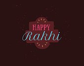 Happy Raksha Bandhan. Indian holiday. Vector background. Typographic emblem, logo or badge. Usable for greeting cards, banners, print, t-shirts, posters and banners. Happy Rakhi