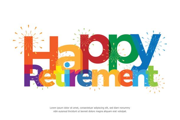 ilustraciones, imágenes clip art, dibujos animados e iconos de stock de jubilación feliz colorido con fuegos artificiales sobre fondo blanco - retirement