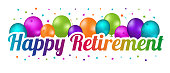 istock Happy Retirement Party Balloon Banner - Colorful Vector Illustration - Isolated On White Background 1328625030