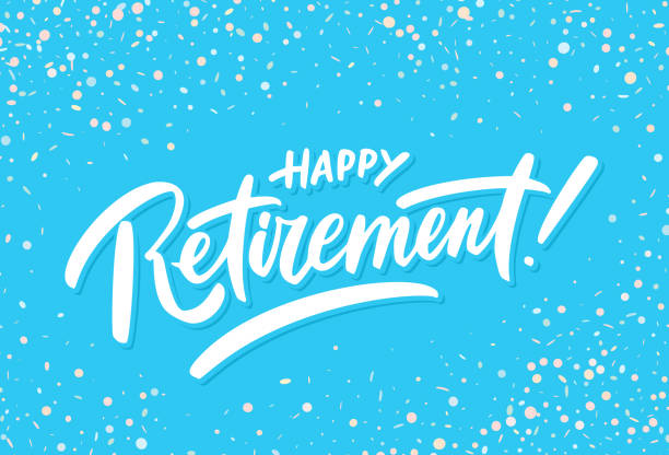 ilustraciones, imágenes clip art, dibujos animados e iconos de stock de feliz jubilación. banner de letras escrito a mano vectorial. - retirement
