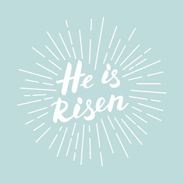 He is risen! Modern white lettering for Easter poster.  easter sunday stock illustrations
