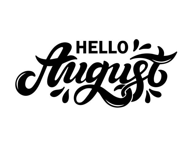 Hello August. Hand drawn lettering. Hello August. Hand drawn lettering. august stock illustrations