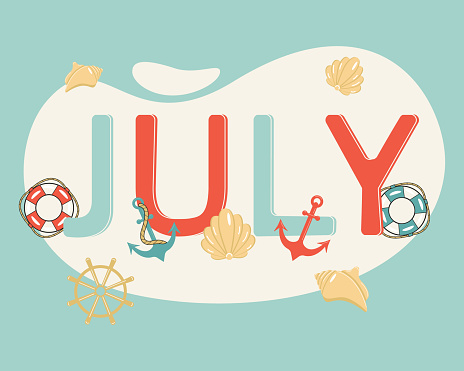 Hello July. Marine theme. Shell, lifebuoy, anchor. Elements for design. Vector illustration