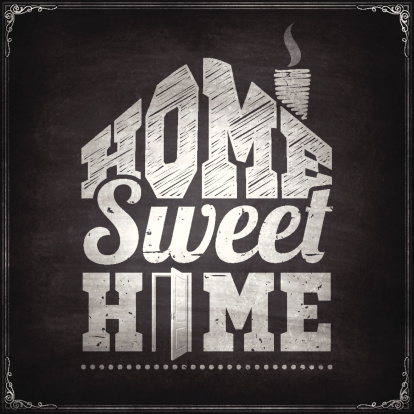 "Home sweet home" - Chalkboard Background