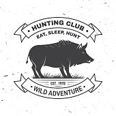 Hunting club badge. Eat, sleep, hunt. Vector illustration. Concept for shirt or label, print, stamp, badge, tee. Vintage typography design with boar silhouette. Outdoor adventure hunt club emblem