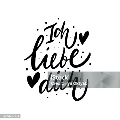 istock Ich liebe dich. I Love You phrase on German alphabet. Hand drawn lettering. Black Ink. Vector illustration. 1205659154