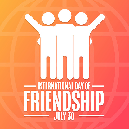 International Day of Friendship. July 30. Holiday concept. Template for background, banner, card, poster with text inscription. Vector EPS10 illustration