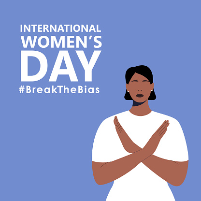 International womens day. IWD. 8th march. Poster with beautiful black woman cross arms. Hashtag BreakTheBias campaign. Vector illustration in flat style for web, banner, social networks.