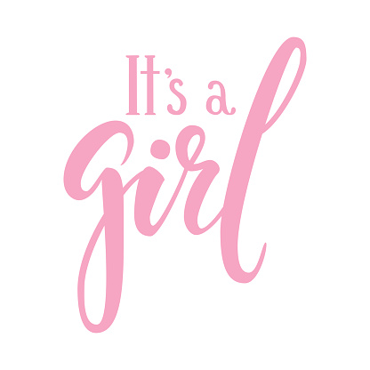It s a girl. Hand drawn calligraphy and brush pen lettering. design for holiday greeting card and invitation of baby shower, birthday, party invitation