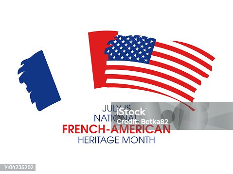 istock July is National French American Heritage Month vector 1404235202