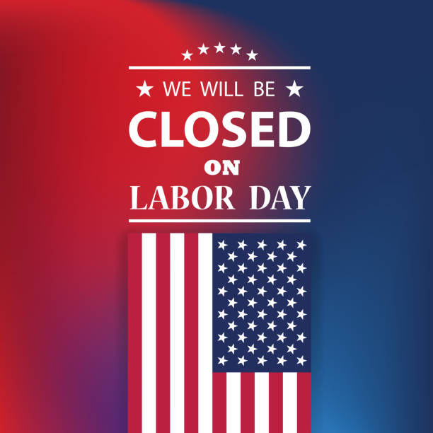 Labor Day Background Design. We will be Closed on Labor Day. vector art illustration