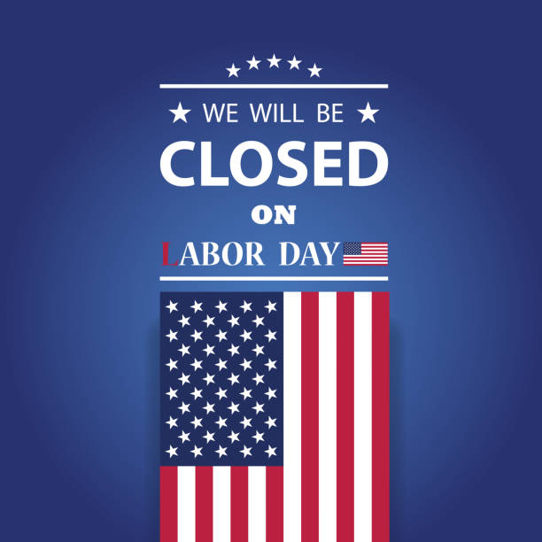 Labor Day Background Design. We will be Closed on Labor Day. vector art illustration