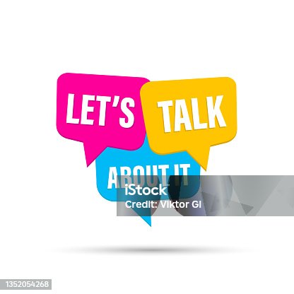 istock Let's talk about it speech bubble banner. Can be used for business, marketing and advertising. Vector EPS 10. Isolated on white background 1352054268