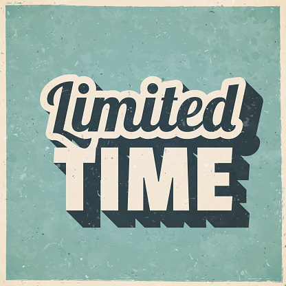 Limited Time. Icon in retro vintage style - Old textured paper