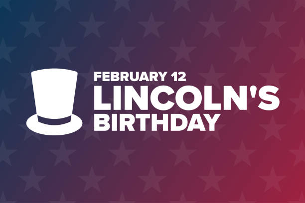 Lincoln's Birthday. February 12. Holiday concept. Template for background, banner, card, poster with text inscription. Vector EPS10 illustration. Lincoln's Birthday. February 12. Holiday concept. Template for background, banner, card, poster with text inscription. Vector EPS10 illustration birthday silhouettes stock illustrations