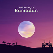 Marhaban ya Ramadan means Welcome Ramadan
