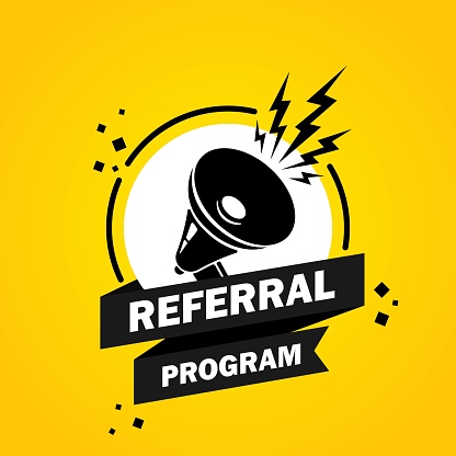 Megaphone with Referral program speech bubble banner. Loudspeaker. Label for business, marketing and advertising. Vector on isolated background. EPS 10.