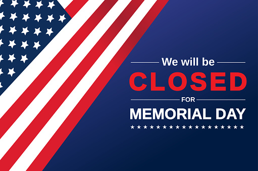 Memorial Day card. We will be closed sign. Vector illustration. EPS10