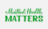 Mental Health Matters calligraphy hand lettering. Inspirational quote for Mental Health awareness day in October. Vector template for typography poster, banner, sign, sticker, etc.
