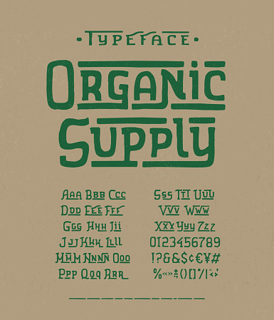 Font Organic Supply. Hand crafted typeface design. Handmade alphabet type. Textured background. Doodle vector letters and numbers. Ecology template logo, label, badge.