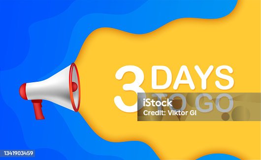 istock Modern poster with yellow 3 days to go megaphone. Modern red megaphone icon. Vector illustration. 1341903459