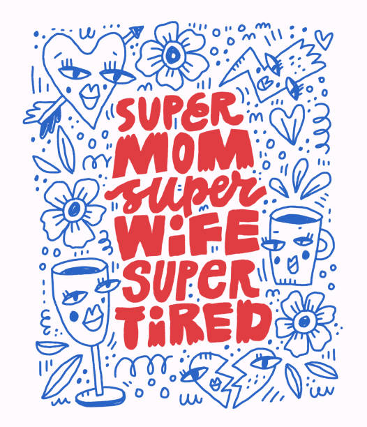 Mother lifestyle vector slogan in abstract frame. Super mom, super wife, super tired lettering hand drawn illustration with doodle drawings. Funny poster, mothers day greeting card design Mother lifestyle vector slogan in abstract frame. Super mom, super wife, super tired lettering hand drawn illustration with doodle drawings. Funny poster, mothers day greeting card design mother borders stock illustrations
