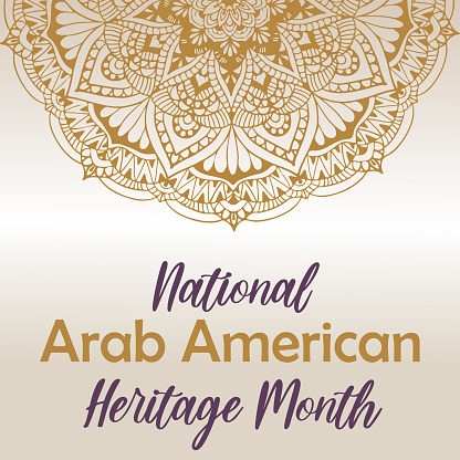 National Arab American Heritage month. Vector background, round mandala, tradition eastern oriental ornament. NAAHM square template