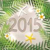 2015 New Year in tropical place, illustration of travel on New Year holiday, white sand beach, starfish, .frangipani flowers and palm tree leaves
