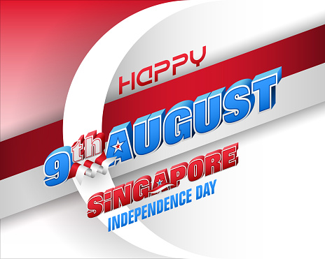 Ninth August, National day of Republic of Singapore