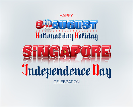 Ninth August, National day of Republic of Singapore