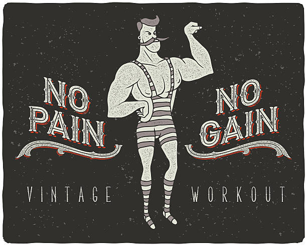 No pain - no gain concept illustration Vintage poster with circus strong man and slogan: "no pain no gain" macho stock illustrations