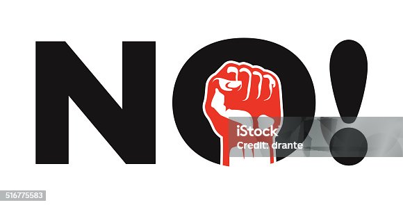 istock No! political protest demonstration sign vector design with clenched fist 516775583